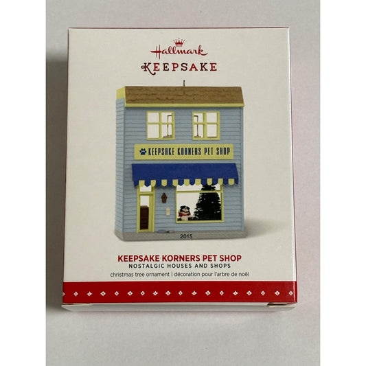 2015 Hallmark Keepsake Nostalgic Houses and Shops #32 Keepsake Korners Pet Shop